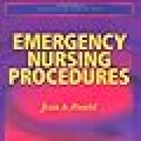 EMERGENCY NURSING PROCEDURES FOURTH EDITION 2009