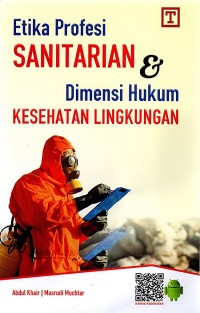ETIKA PROFESI SANITARIAN & DIMENSI HUKUM KESEHATAN LINGKUNGAN