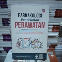FARMAKOLOGI Pendekatan PERAWATAN