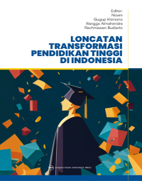 LONCATAN TRANSFORMASI PENDIDIKAN TINGGI DIINDONESIA