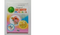 MENGENAL ZAT ADITIF MAKANAN