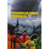 METODE DAN DESIGN PENGAMBILAN SAMPEL LINGKUNGAN